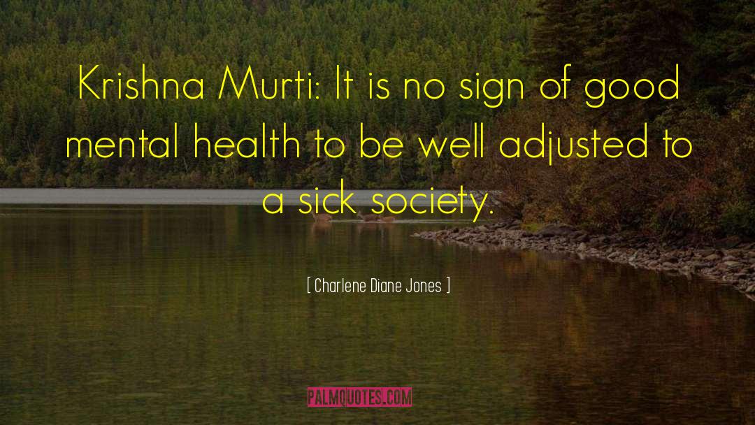 Sick Society quotes by Charlene Diane Jones