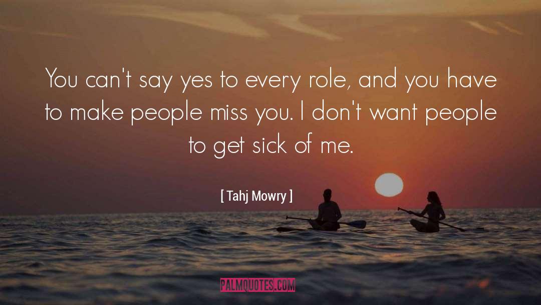 Sick Society quotes by Tahj Mowry