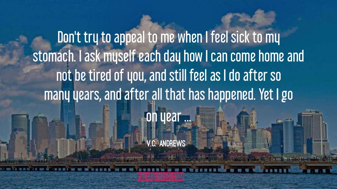 Sick To My Stomach quotes by V.C. Andrews