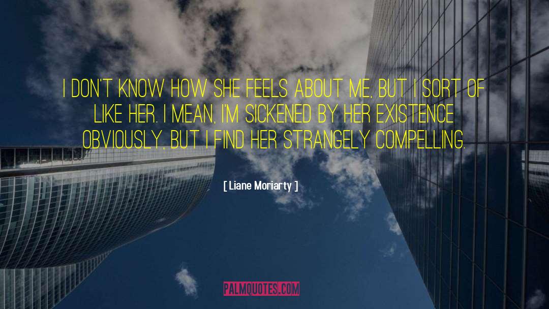 Sickened quotes by Liane Moriarty