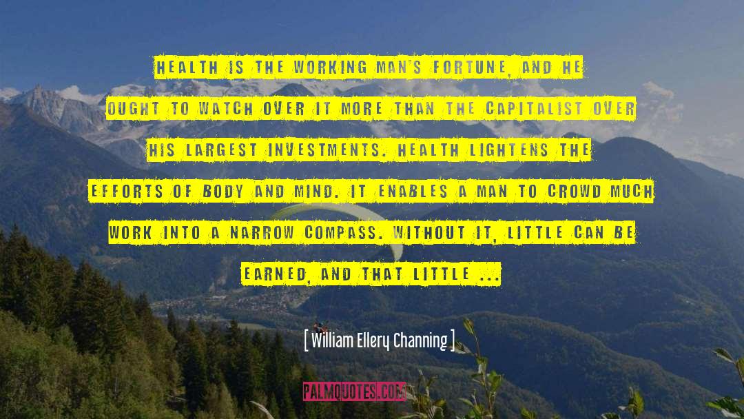 Sickness And Health quotes by William Ellery Channing