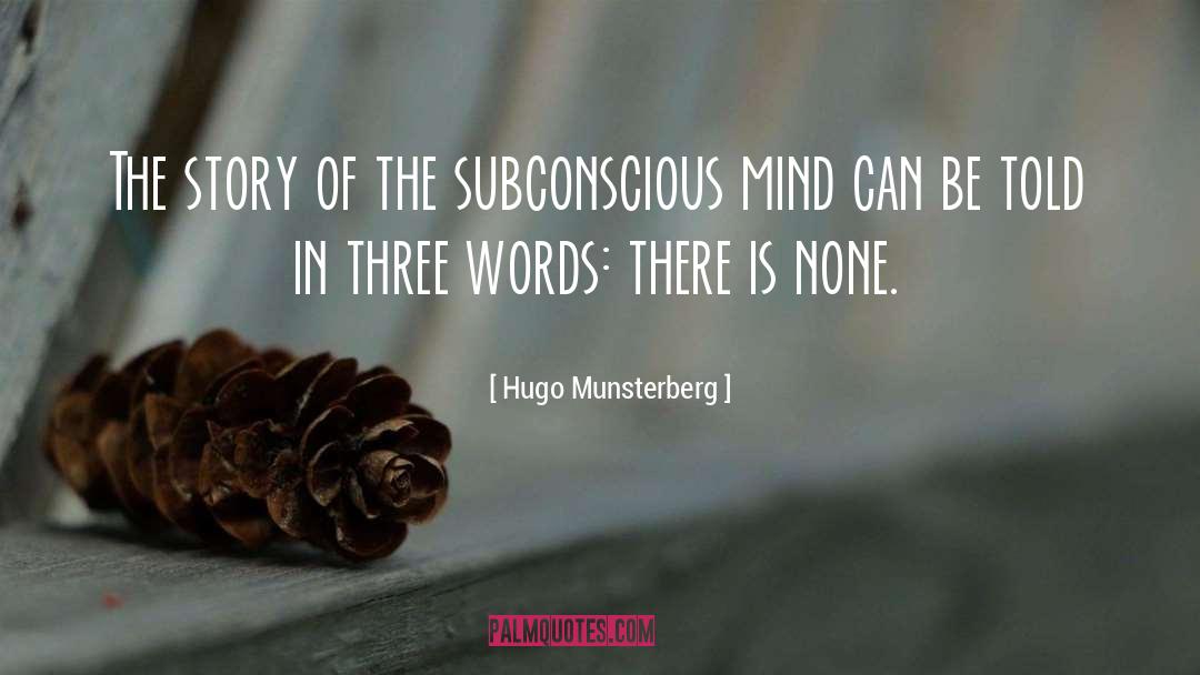 Sickness Of The Mind quotes by Hugo Munsterberg