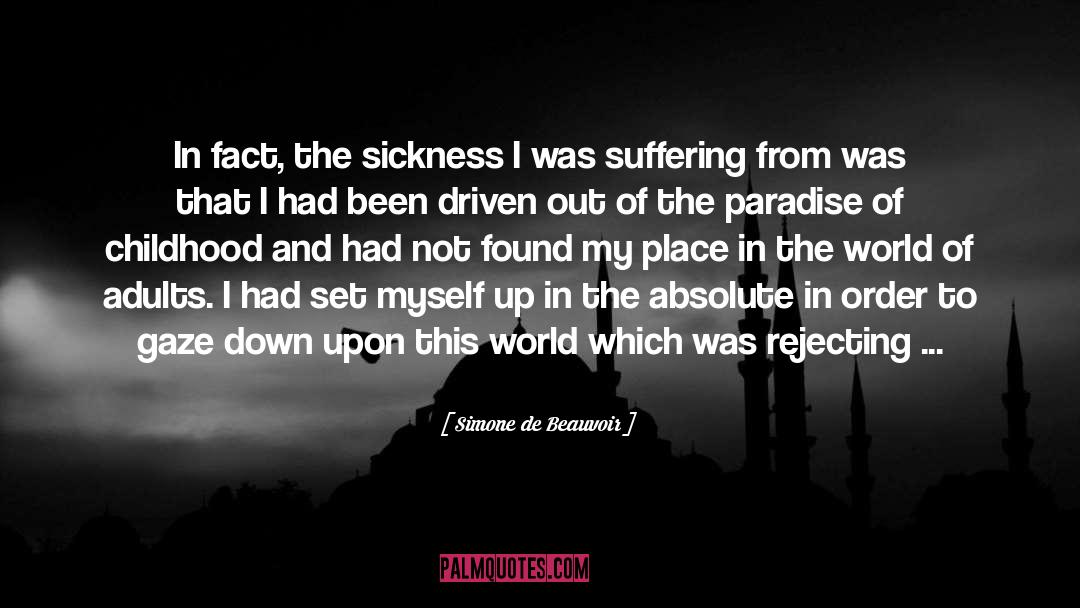 Sickness quotes by Simone De Beauvoir