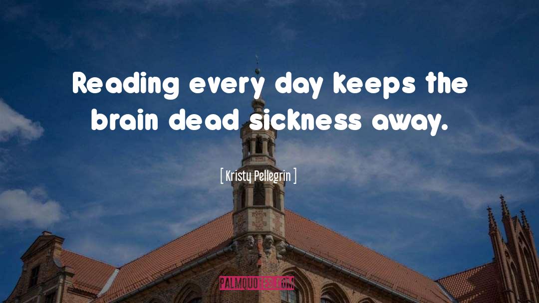 Sickness quotes by Kristy Pellegrin