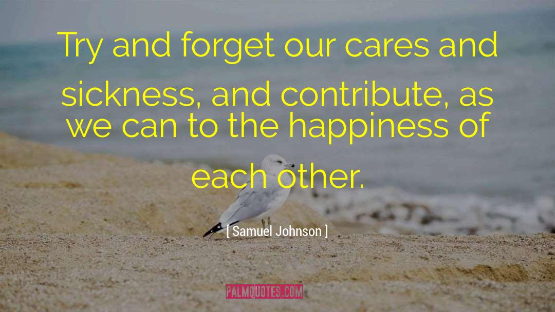 Sickness Spreading quotes by Samuel Johnson