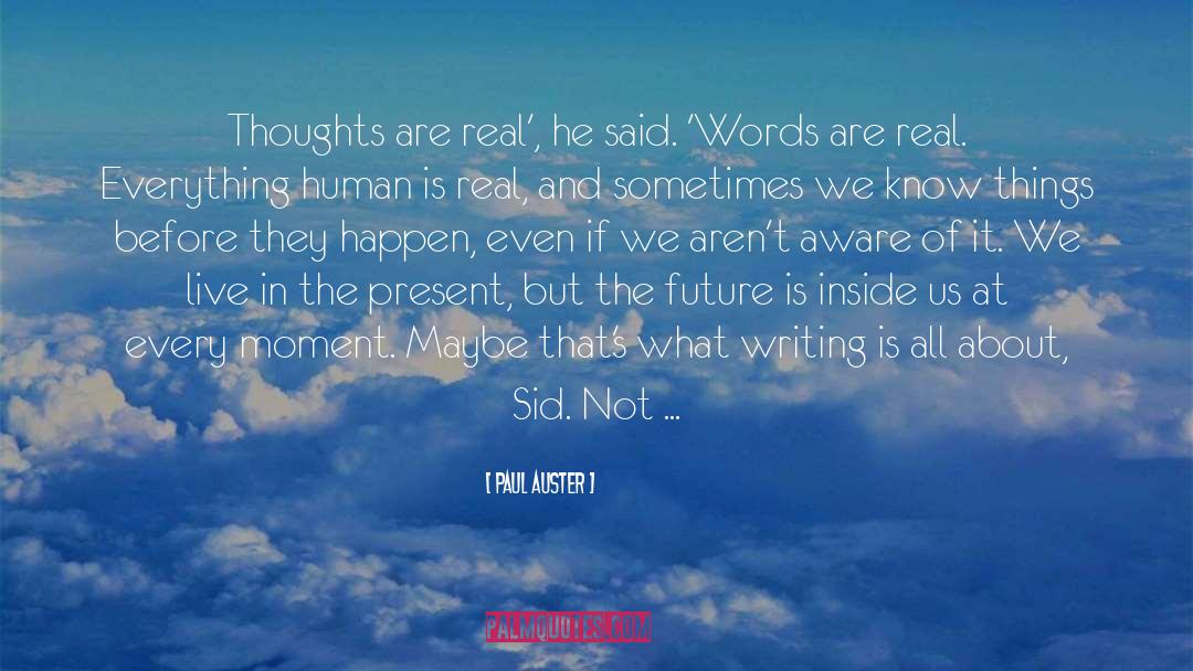 Sid quotes by Paul Auster