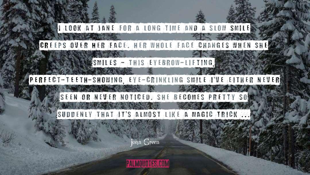 Siddhartha Smiles quotes by John Green