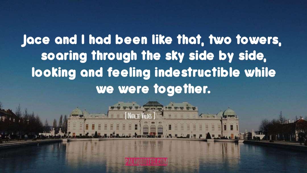 Side By Side quotes by Natalie Valdes