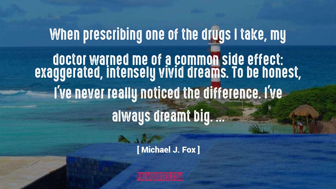 Side Effect quotes by Michael J. Fox