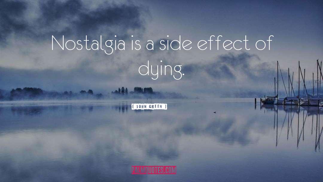 Side Effect quotes by John Green