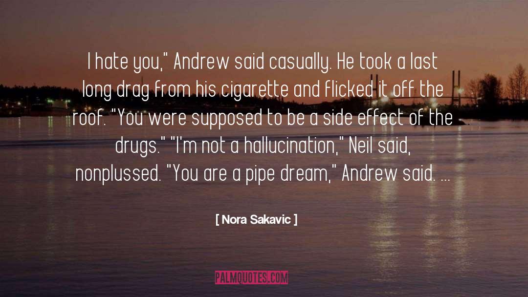 Side Effect quotes by Nora Sakavic