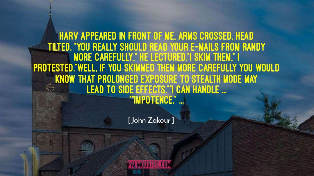 Side Effects May Vary quotes by John Zakour
