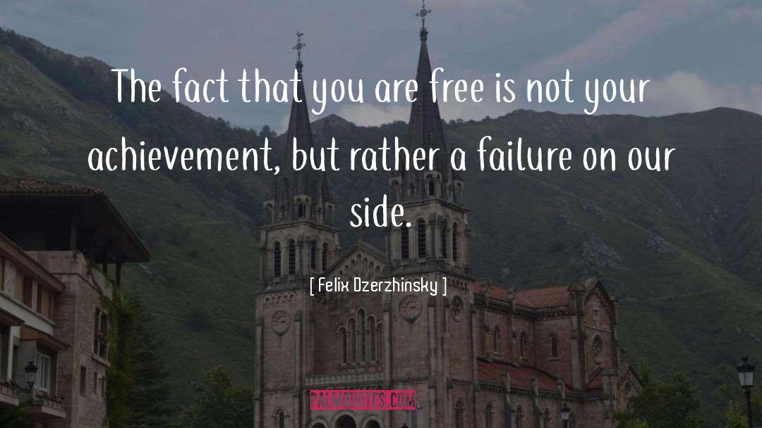 Side Note quotes by Felix Dzerzhinsky