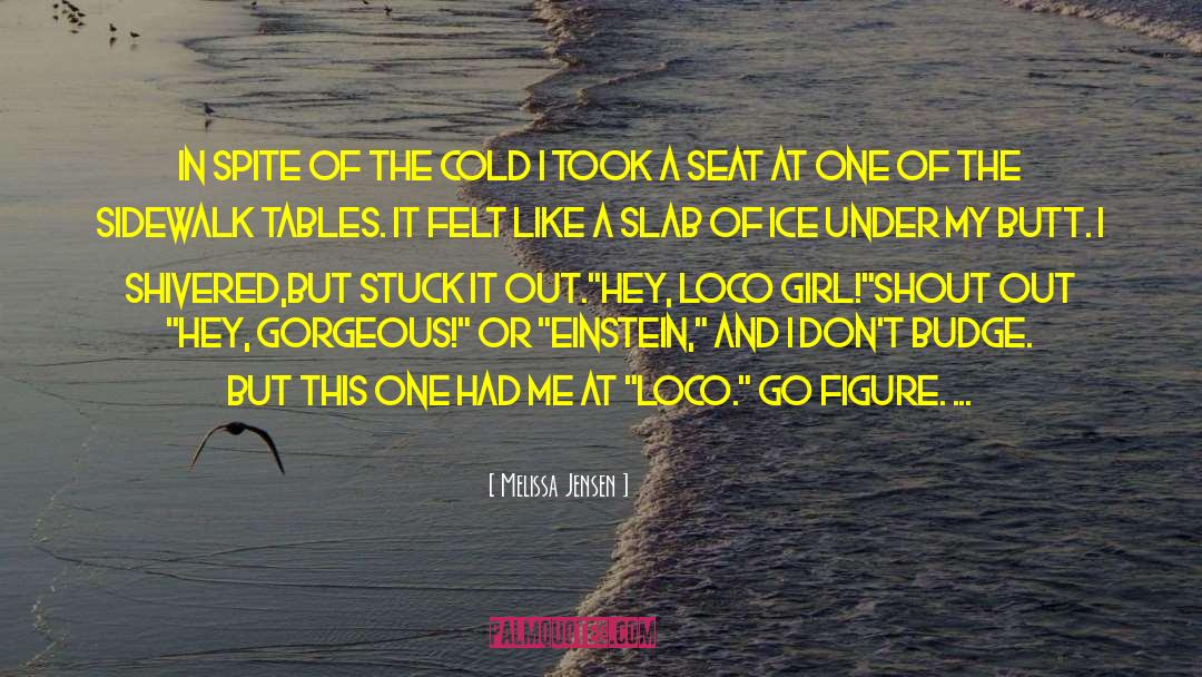 Side Seat Driver quotes by Melissa Jensen