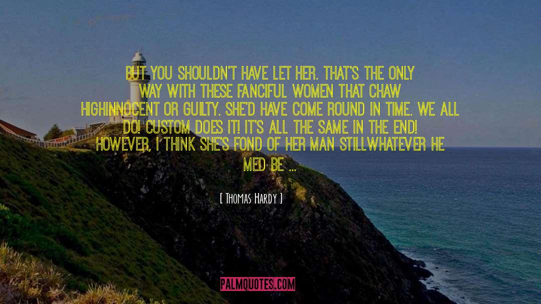 Side That Go With Ribs quotes by Thomas Hardy