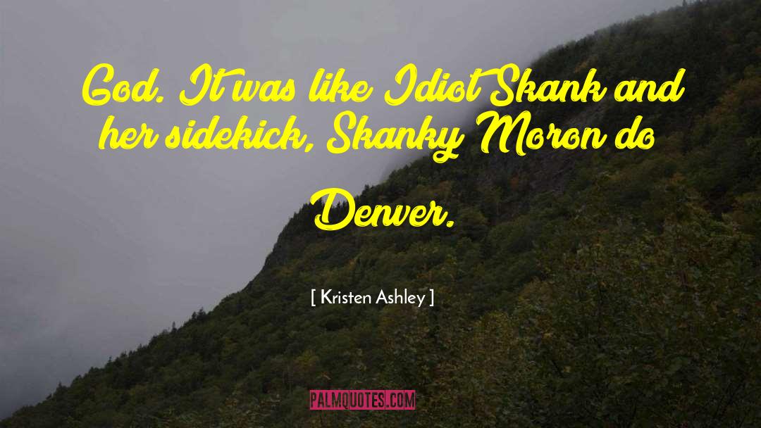 Sidekick quotes by Kristen Ashley