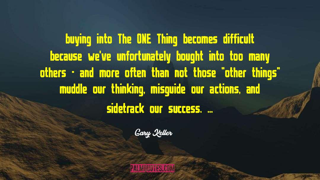 Sidetrack quotes by Gary Keller