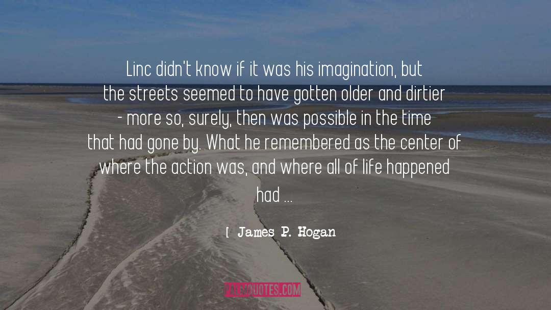 Sidewalks quotes by James P. Hogan