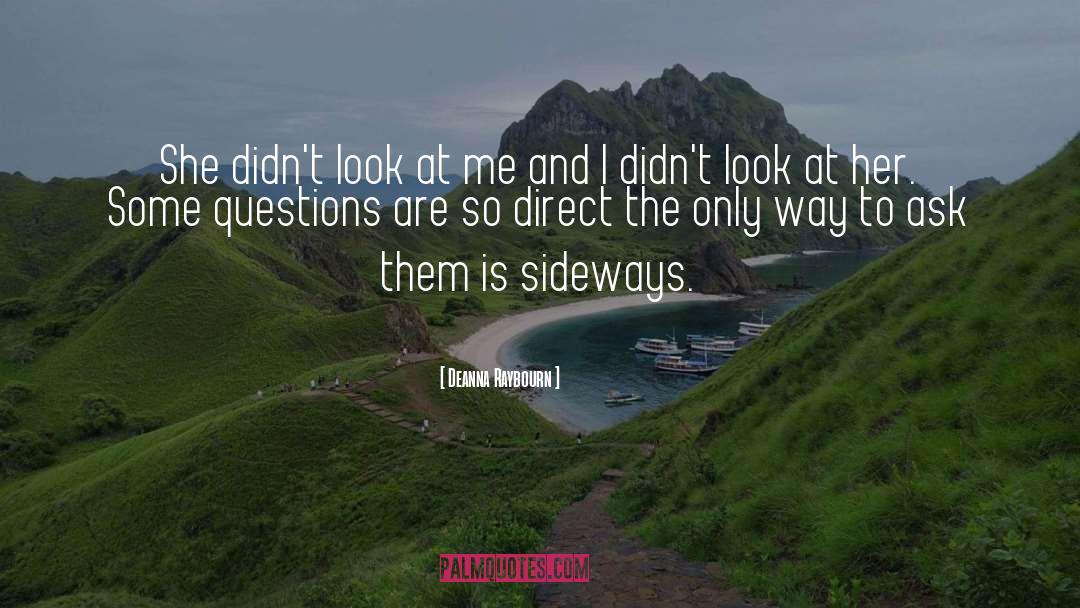 Sideways quotes by Deanna Raybourn