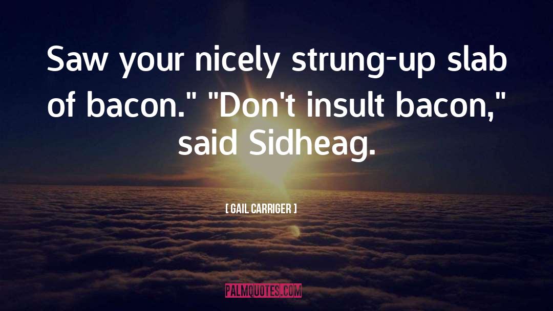 Sidheag quotes by Gail Carriger
