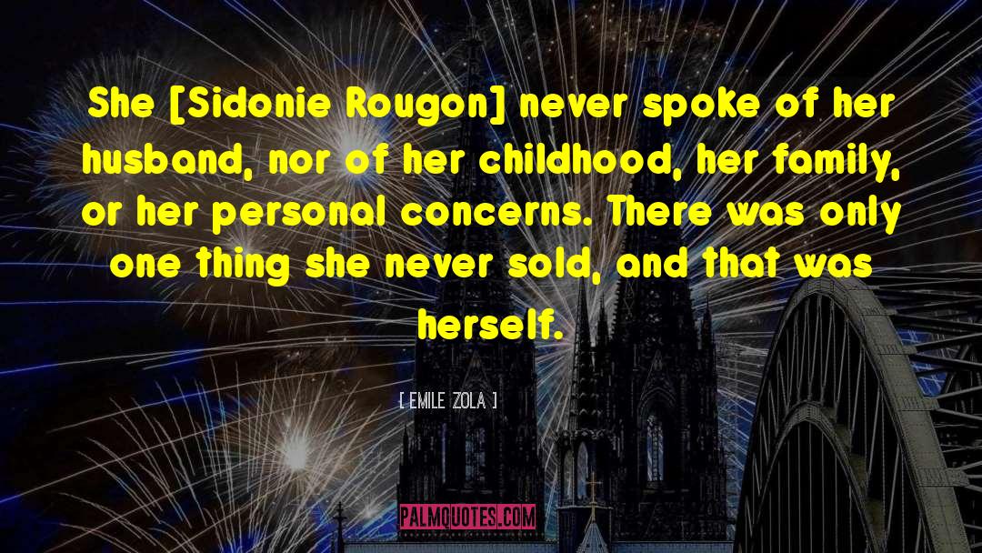 Sidonie quotes by Emile Zola