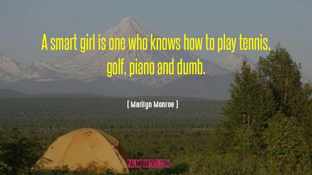 Siebenaler Golf quotes by Marilyn Monroe