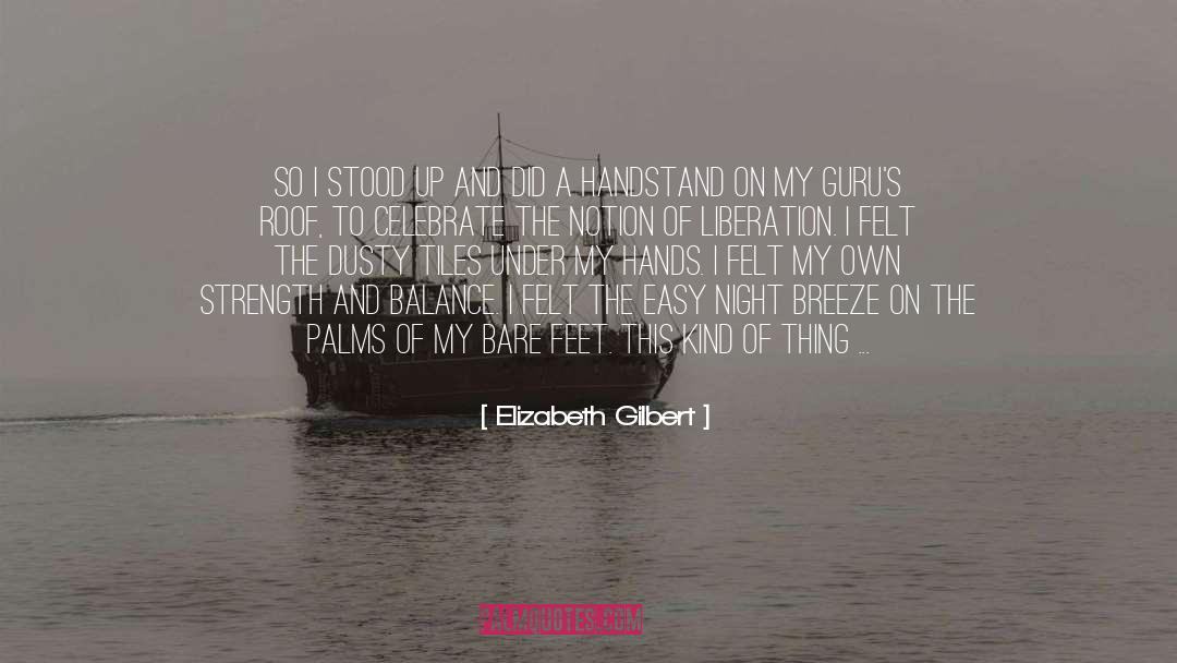 Sieczka Elizabeth quotes by Elizabeth Gilbert