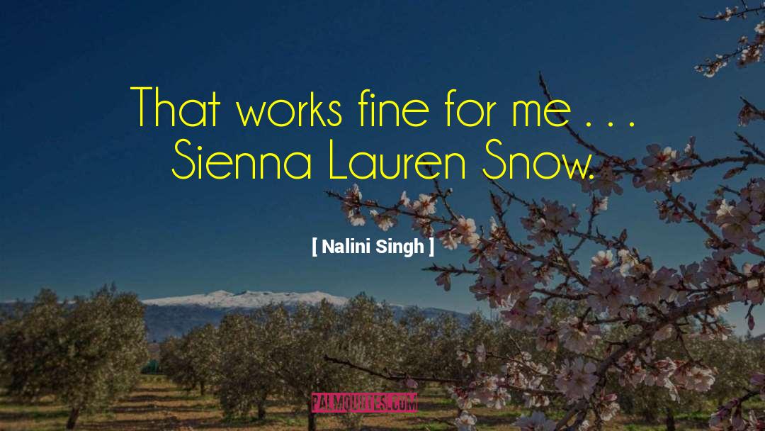 Sienna Lauren quotes by Nalini Singh