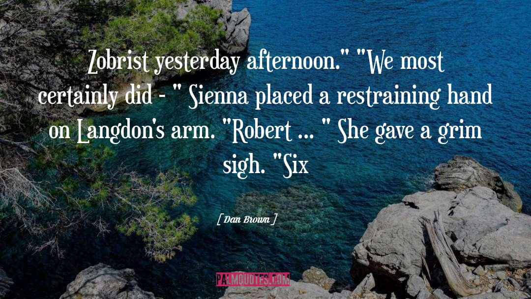 Sienna quotes by Dan Brown