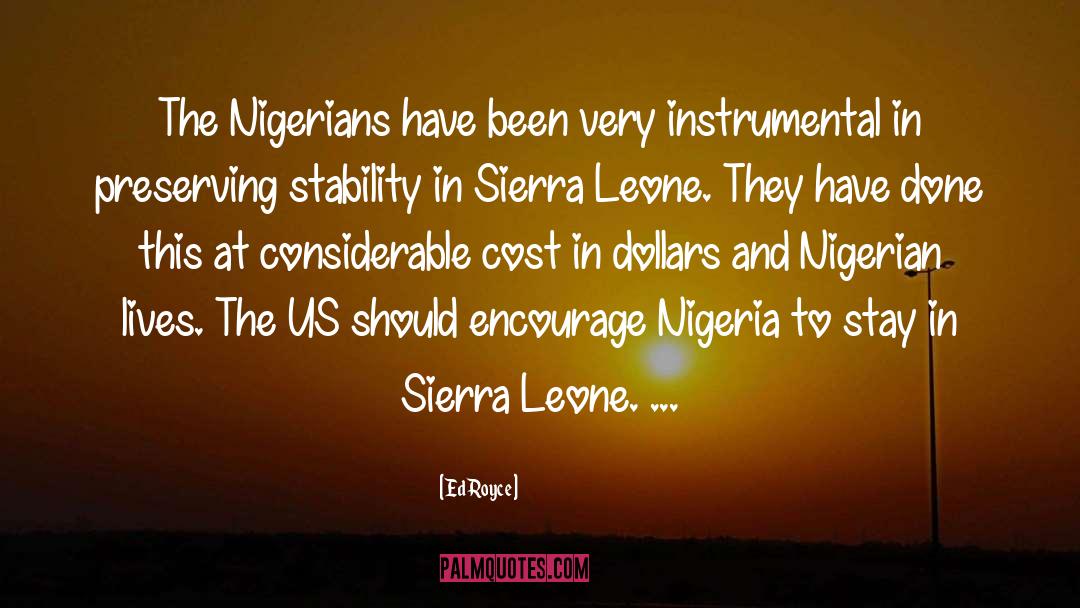Sierra Leone quotes by Ed Royce