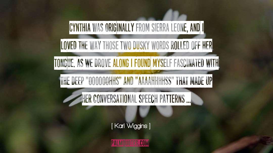 Sierra Leone quotes by Karl Wiggins