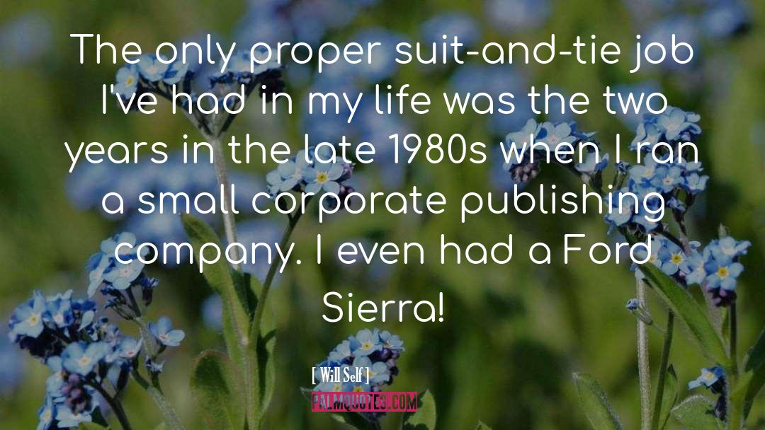 Sierra quotes by Will Self