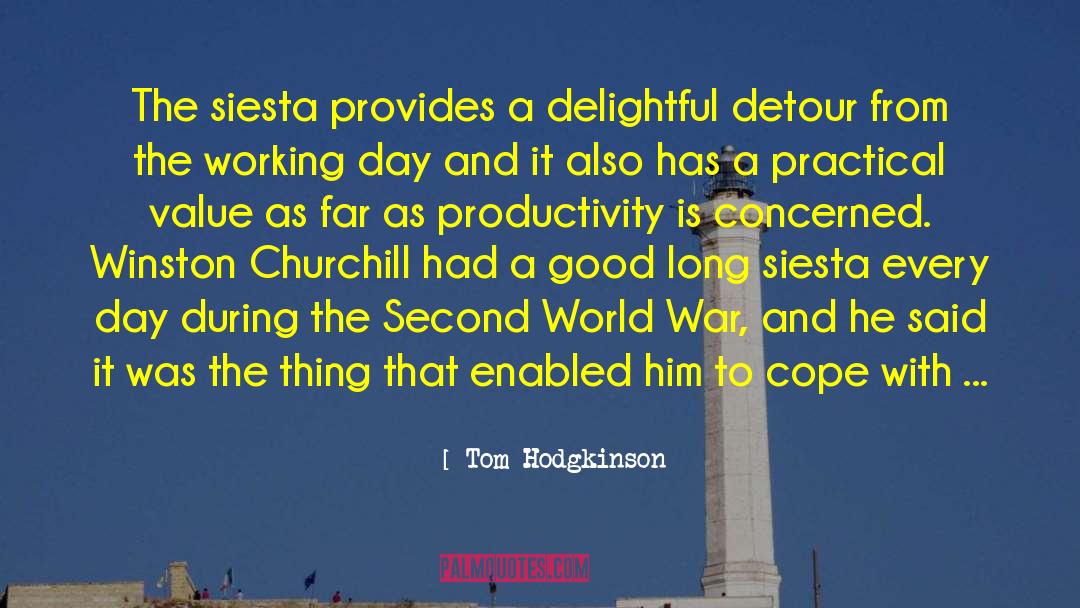 Siesta quotes by Tom Hodgkinson