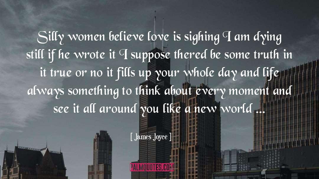 Sighing quotes by James Joyce