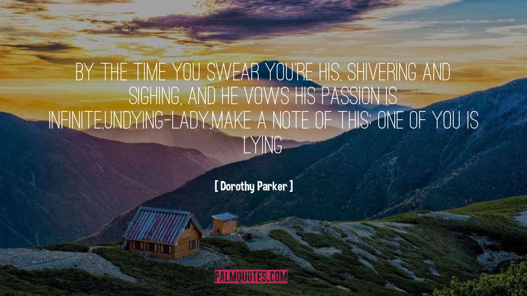 Sighing quotes by Dorothy Parker