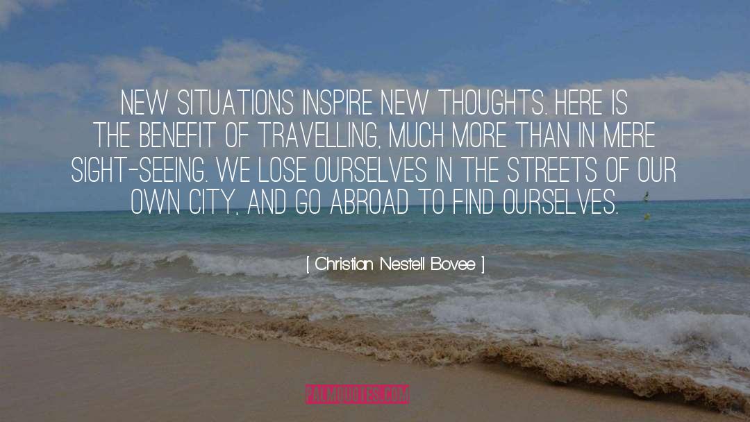 Sight Seeing quotes by Christian Nestell Bovee