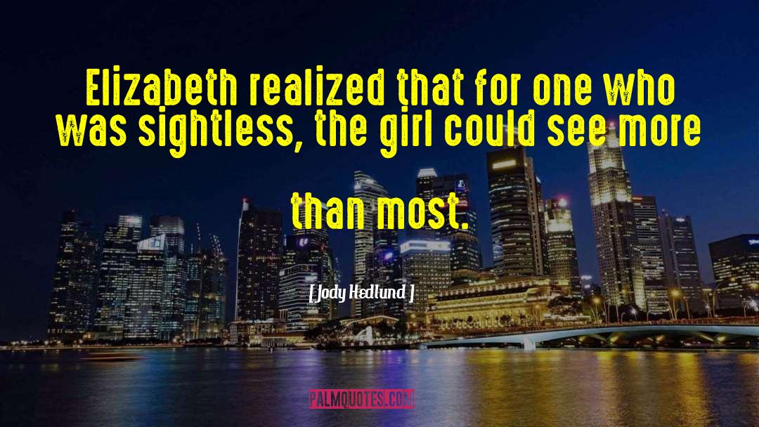 Sightless quotes by Jody Hedlund