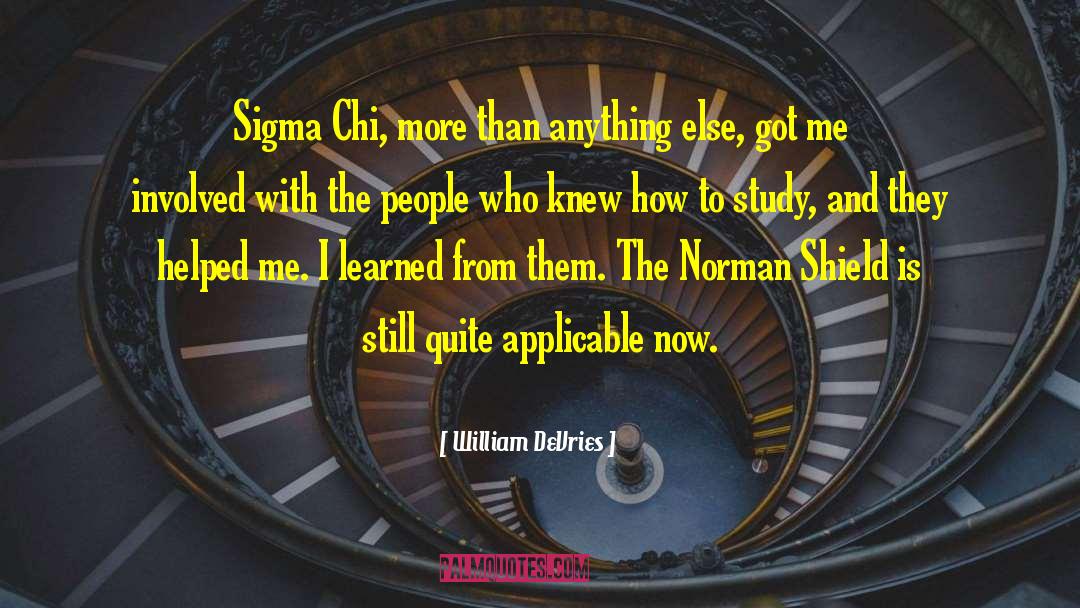 Sigma Chi Funny quotes by William DeVries