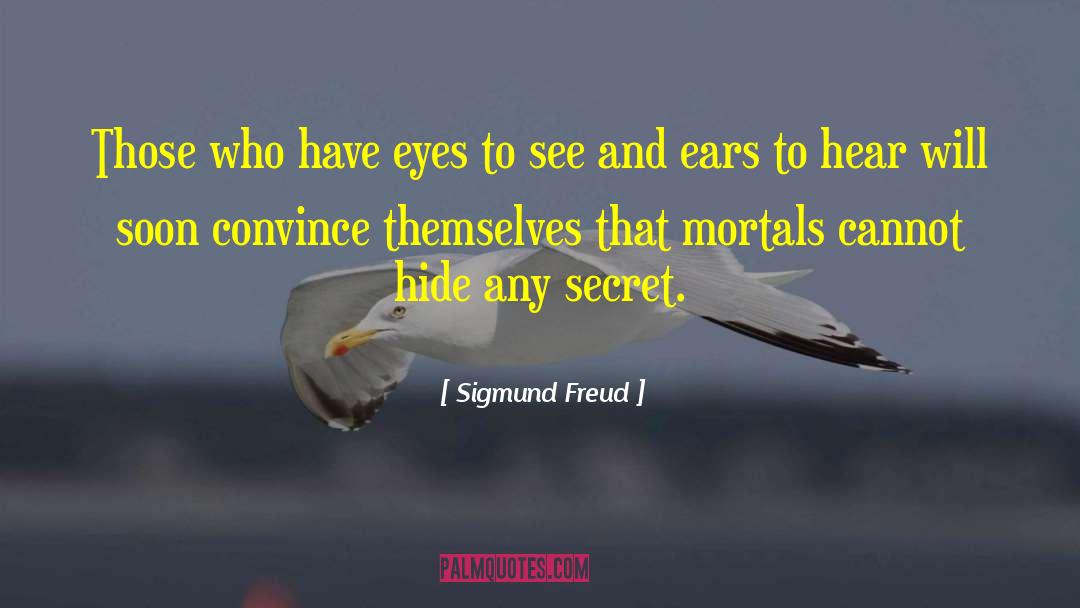 Sigmund Freud quotes by Sigmund Freud