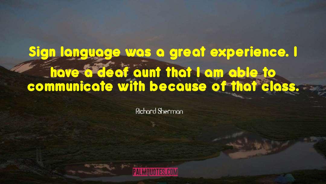 Sign Language quotes by Richard Sherman
