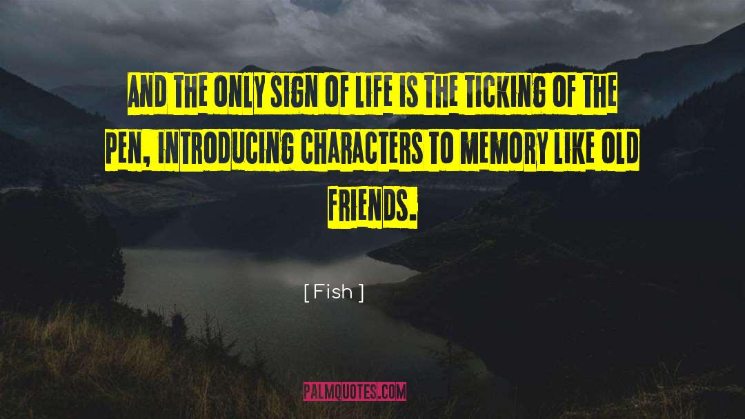 Sign Of Life quotes by Fish