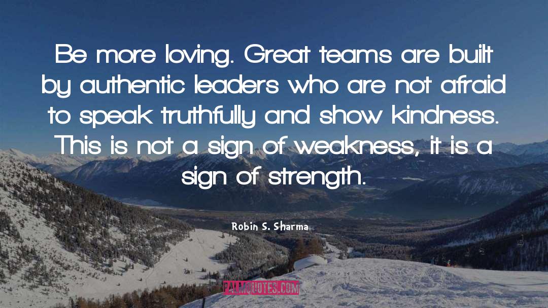 Sign Of Weakness quotes by Robin S. Sharma