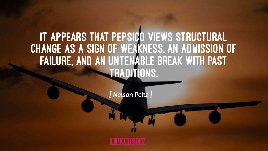 Sign Of Weakness quotes by Nelson Peltz