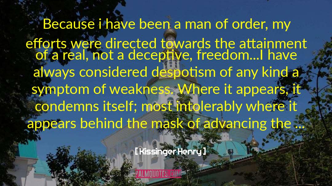 Sign Of Weakness quotes by Kissinger Henry
