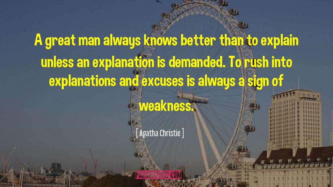 Sign Of Weakness quotes by Agatha Christie