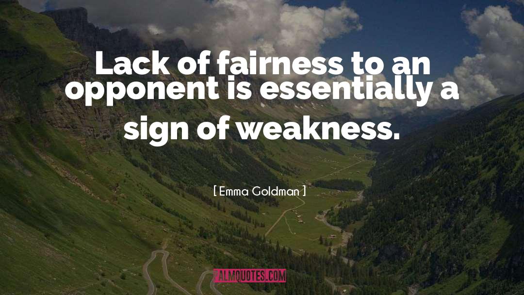 Sign Of Weakness quotes by Emma Goldman