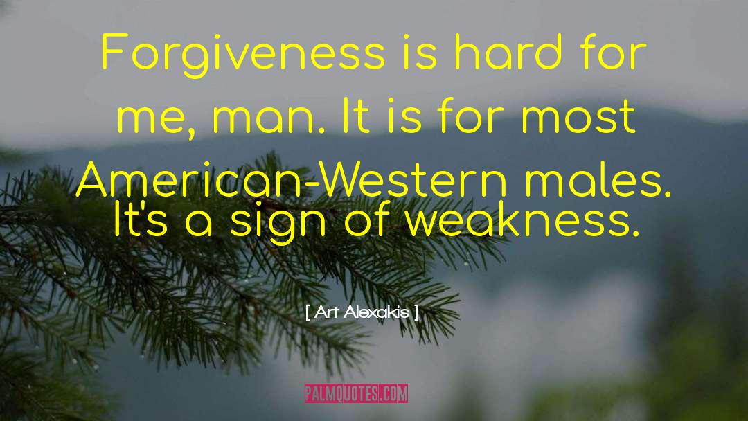 Sign Of Weakness quotes by Art Alexakis