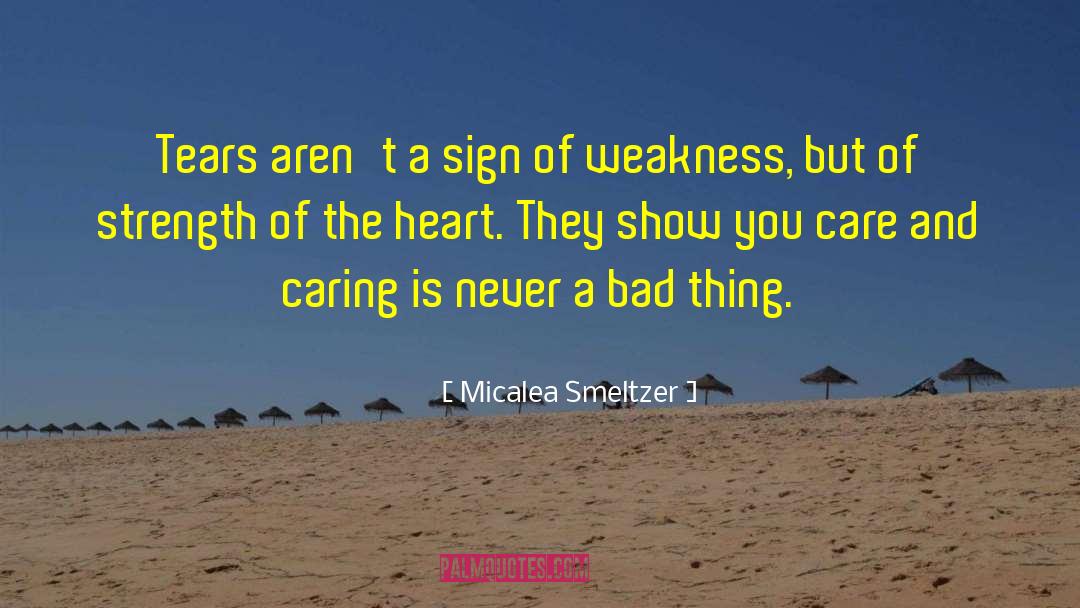 Sign Of Weakness quotes by Micalea Smeltzer