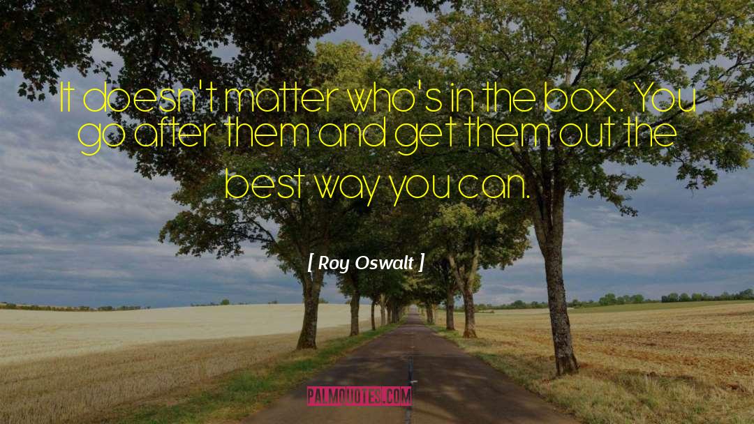 Sign Them Out quotes by Roy Oswalt