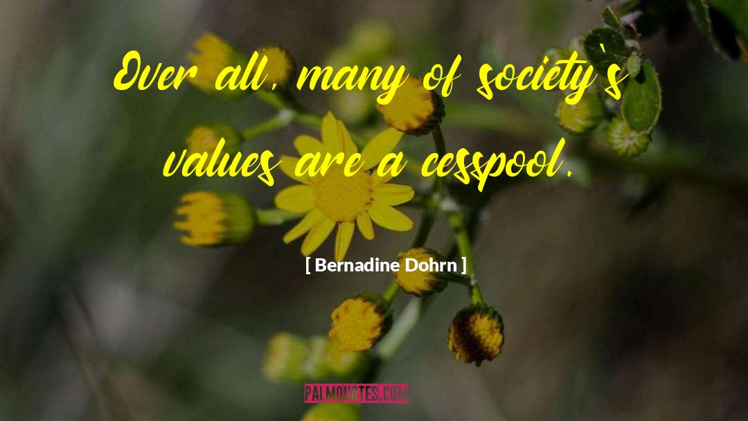 Sign Values quotes by Bernadine Dohrn